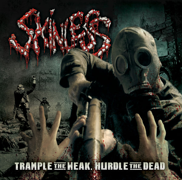 SKINLESS - Trample the Weak, Hurdle the Dead - CD