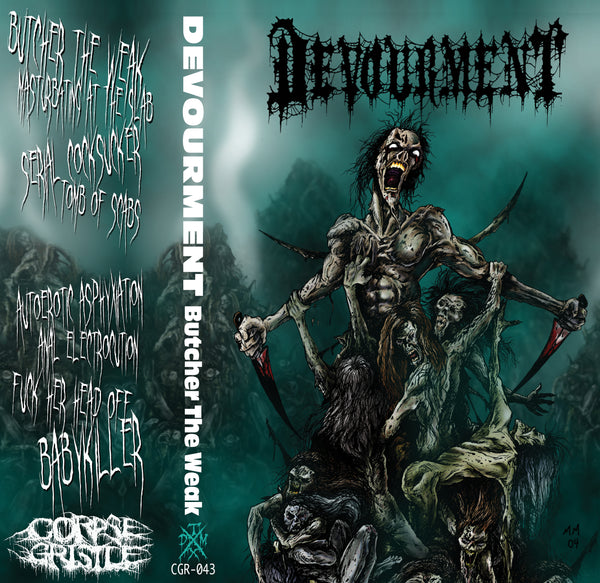 DEVOURMENT - Butcher The Weak - cassette