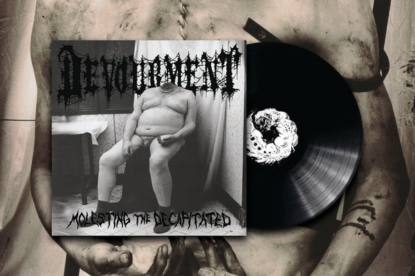 DEVOURMENT - Molesting The Decapitated - LP
