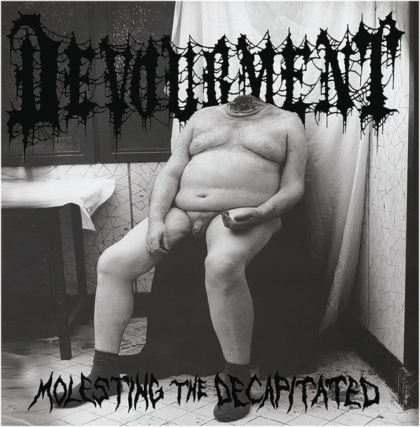 DEVOURMENT - Molesting The Decapitated - LP