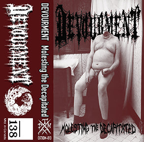 DEVOURMENT - Molesting The Decapitated - cassette