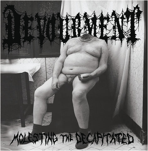 DEVOURMENT - Molesting the Decaptitated - CD (import)