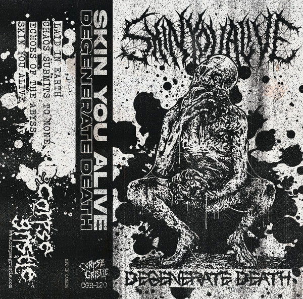 SKIN YOU ALIVE - Degenerate Death - cassette