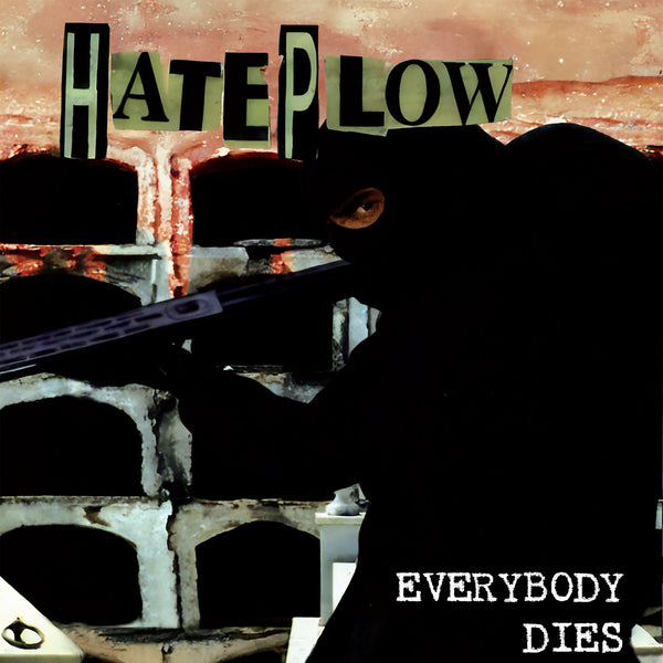 HATEPLOW - Everybody Dies - LP