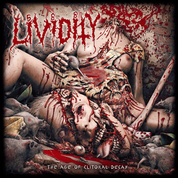 LIVIDITY - The Age of Clitoral Decay - LP