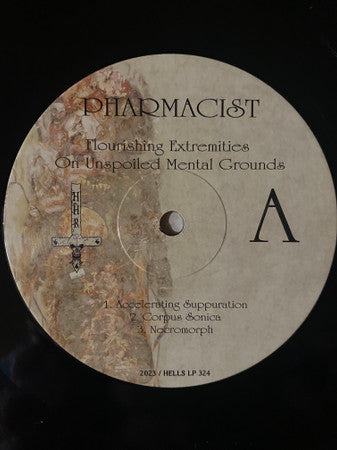 PHARMACIST - Flourishing Extremities On Unspoiled Mental Grounds - LP