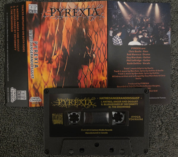 PYREXIA - Hatred, Anger, and Disgust - cassette
