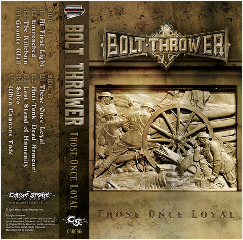 BOLT THROWER - Those Once Loyal - cassette