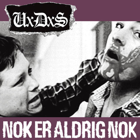 UXDXS - Nok Er Aldrig Nok / Alting Vildere - 7"