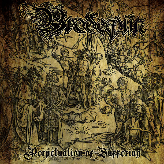 BRODEQUIN - Perpetual Suffering - 7"