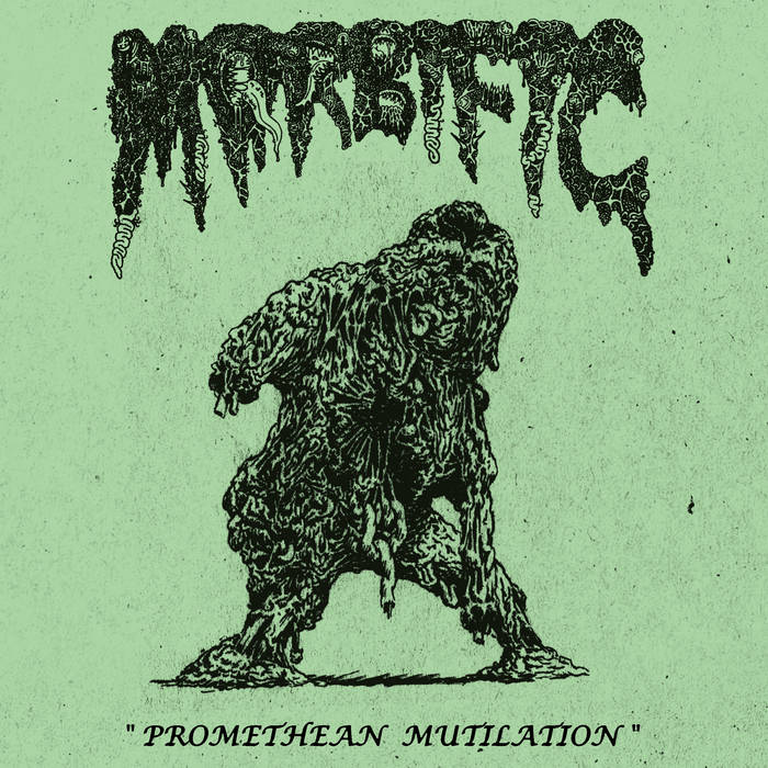 MORBIFIC - Promethean Mutilation - 7"