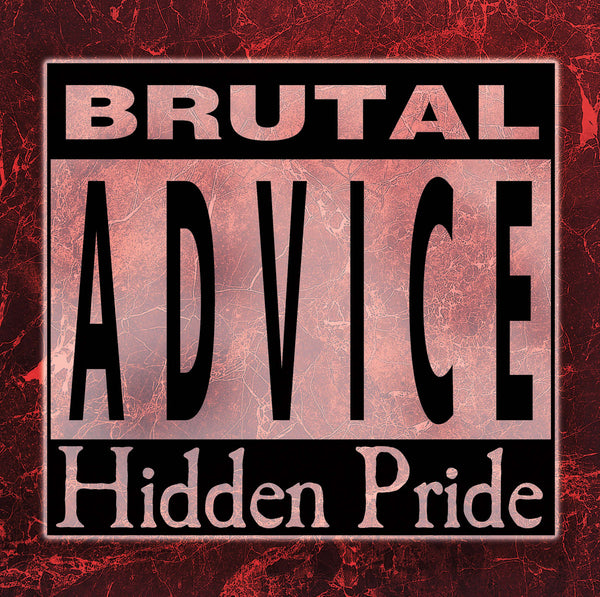 HIDDEN PRIDE - Brutal Advice - CD