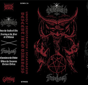 UNHOLY DESECRATION / SCARABAEUS - Desent Into Darkness - cassette