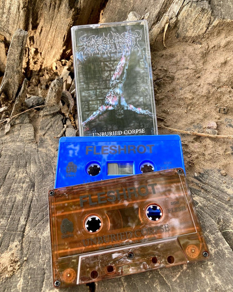 FLESHROT - Unburied Corpse - cassette