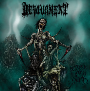 DEVOURMENT - Butcher The Weak - CD