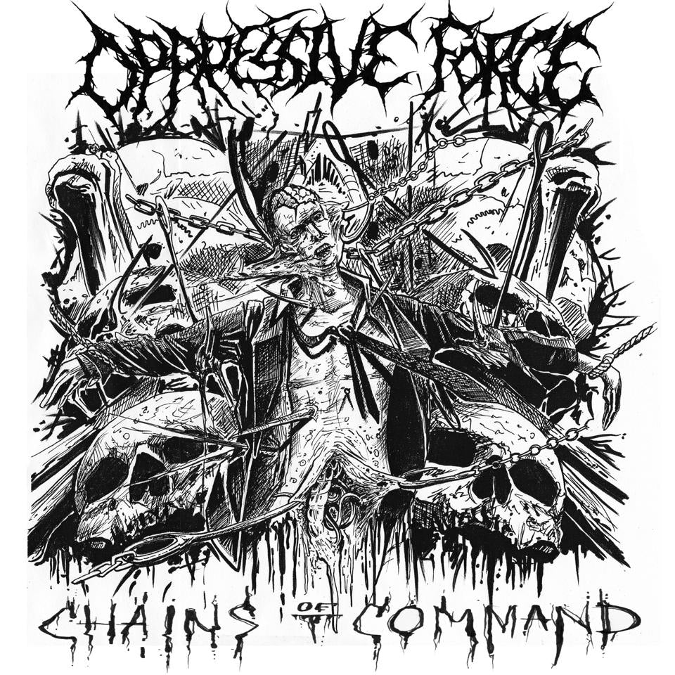 OPPRESSIVE FORCE - Chains Of Command - CD