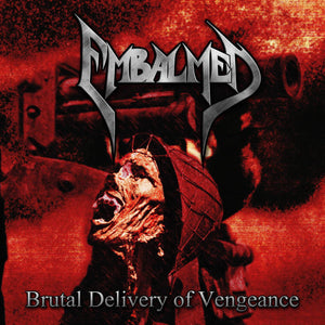 EMBALMED -Brutal Delivery Of Vengeance - CD