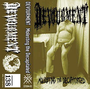 DEVOURMENT - Molesting The Decapitated - cassette