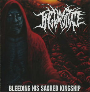 INGURGITATE - Bleeding His Sacred Kinship - CD