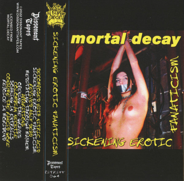 MORTAL DECAY - Sickening Erotic Fanatacism - cassette