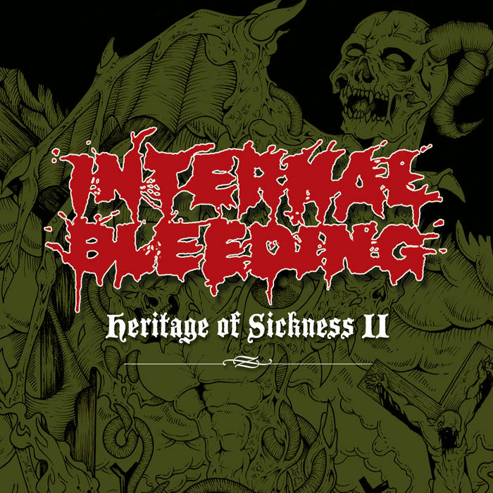 INTERNAL BLEEDING - Heritage of Sickness II - CD