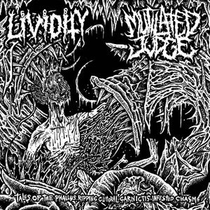 LIVIDITY / MUTILATED JUDGE -  Tales of the Phallus Ripping Clitoral Carnictis Infested Chasm -  split CD