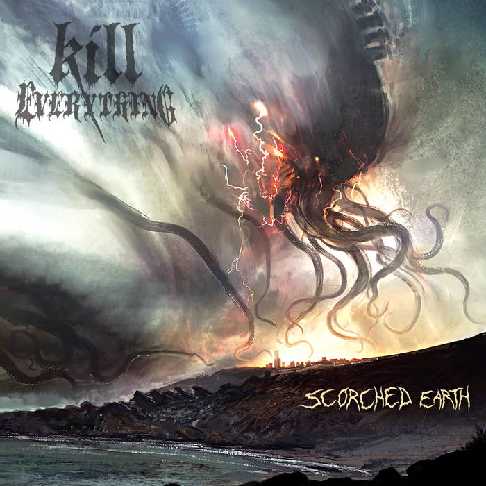KILL EVERYTHING - Scorched Earth - CD