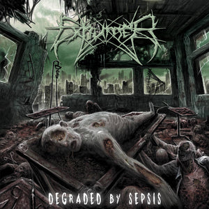EXHUMER - Degraded By Sepsis - CD