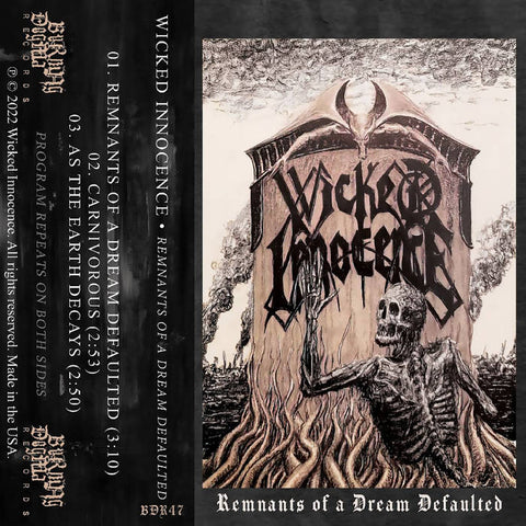 WICKED INNOCENCE - Remants of a Dread Defaulted - cassette